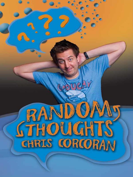 Title details for Random Thoughts by Chris Corcoran - Available